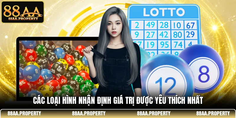 Các loại hình nhận định giá trị được yêu thích nhất