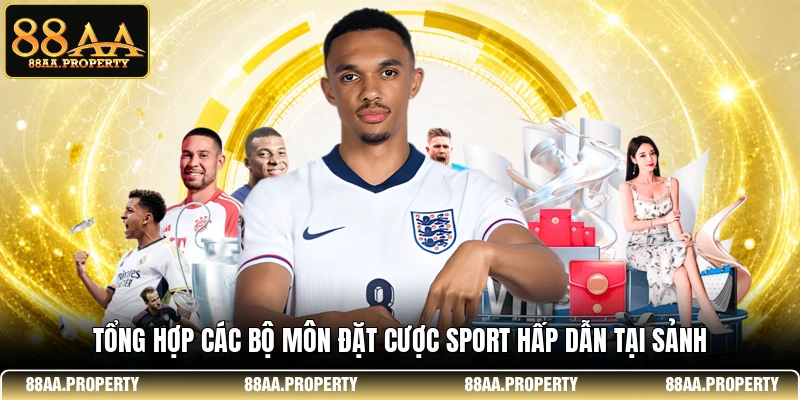 Tổng hợp các bộ môn đặt cược sport hấp dẫn tại sảnh